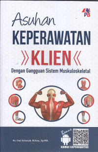Image of ASUHAN KEPERAWATAN KLIEN DENGAN GANGGUAN SISTEM MUSKULOSKELETAL