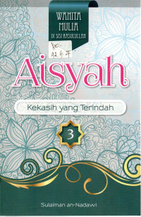 Image of SITI AISYAH : Kekasih yang Terindah