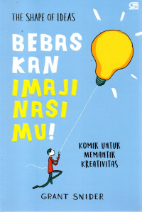 Image of THE SHAPE OF IDEAS : Bebaskan Imajinasimu