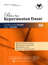 Image of BUKU AJAR KEPERAWATAN DASAR : Kenyamanan & Nyeri, Perawatan Perioperatif, Perawatan Luka, Asuhan Menjelang Ajal Ed.10