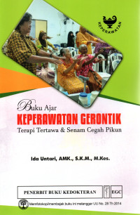 Image of BUKU AJAR KEPERAWATAN GERONTIK : Terapi Tertawa & Senam Cegah Pikun