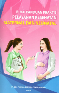 Image of BUKU PAMDUAN PRAKTIS PELAYANAN KESEHATAN MATERNAL DAN NEONATAL
