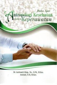 Image of BUKU AJAR ANTROPOLOGI KESEHATAN DALAM KEPERAWATAN
