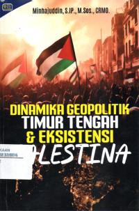 Image of DINAMIKA GEOPOLITIK TIMUR TENGAH DAN EKSISTENSI PALESTINA