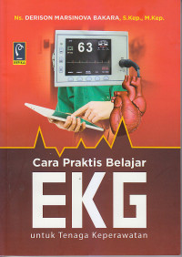 Image of Cara Praktis Belajar EKG: untuk Tenaga Keperawatan