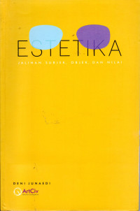 Image of ESTETIKA : Jalinan Subjek,objek, dan Nilai