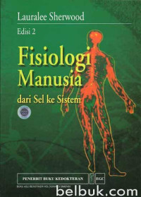 Image of FISIOLOGI MANUSIA: Dari Sel Ke Sistem Ed 2