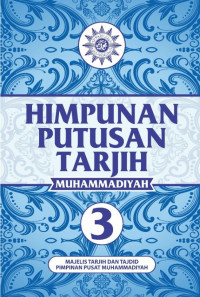 Image of HIMPUNAN PUTUSAN TARJIH MUHAMMADIYAH 3