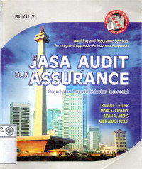 Image of JASA AUDIT DAN ASSURANCE : Pendekatan Terpadu ( Adaptasi Indonesia)