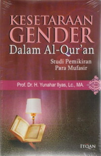 Image of KESETARAAN GENDER DALAM AL-QUR'AN : Studi Pemikiran Para Mufasir