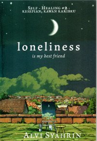 Image of LONELINESS : Is My Best Friend
