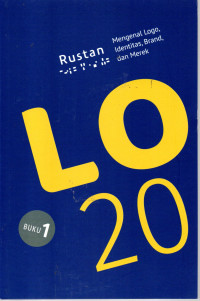 Image of LOGO 2021 : Mengenal Logo, Identitas, Brand, dan Merk Buku 1