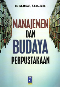 Image of MANAJEMEN DAN BUDAYA PERPUSTAKAAN
