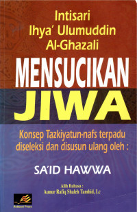Image of MENSUCIKAN JIWA : Konsep Tazkiyatun nafs Terpadu