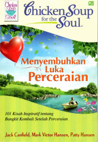 Image of CHICKEN SOUP FOR THE SOUL: Menyembuhkan Luka Perceraian