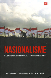 Image of NASIONALISME : Supremasi Perpolitikan Negara