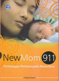 Image of New Mom 911: Pertolongan Pertama Pada Mama Baru