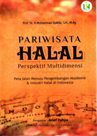 Image of PARIWISATA HALAL PERSPEKTIF MULTIDIMENSI : Peta Jalan Menuju Pengembangan Akademik & Industri halal di Indonesia