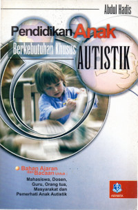 Image of PENDIDIKAN ANAK BERKEBUTUHAN KHUSUS AUTISTIK