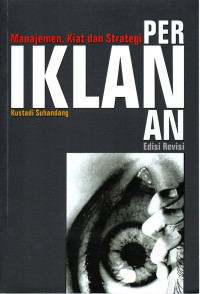 Image of PERIKLANAN :  Manajemen , Kiat dan Strategi