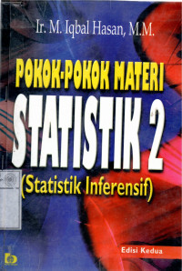 Image of POKOK- POKOK MATERI STATISTIK 2 : Statistik Inferensif