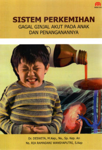 Image of SISITEM PERKEMIHAN GAGAL GINJAL AKUT PADA ANAK DAN PENANGANANYA