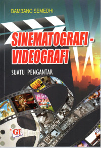 Image of SINEMATOGRAFI-VIDEOGRAFI : Suatu Pengantar