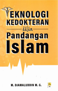 Image of TEKNOLOGI KEDOKTERAN DALAM PANDANGAN ISLAM
