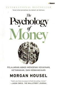 Image of THE PSYCHOLOGY OF MONEY : Pelajaran Abadi Mengenai Kekayaan, Ketamakan, dan Kebahagiaan