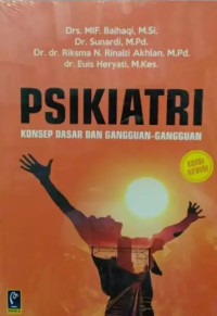 Image of PSIKIATRI : Konsep Dasar dan Gangguan-gangguan, Ed. Revisi