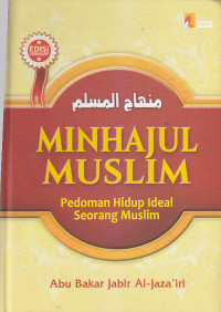 Image of MINHAJUL MUSLIM : Pedoman Hidup Ideal Seorang Muslim