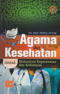 Image of AGAMA DAN KESEHATAN : Untuk Mahasiswa Keperawatan dan Kebidanan