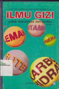 Image of ILMU GIZI : Untuk Mahasiswa dan Profesi