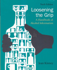 Image of LOOSENING THE GRIP : A Handbook Of Alcohol Information