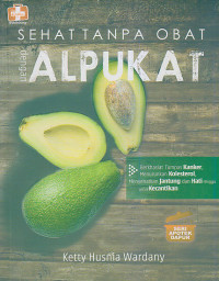 Image of SEHAT TANPA OBAT DENGAN ALPUKAT