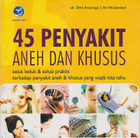 Image of 45 Penyakit Aneh dan Khusus