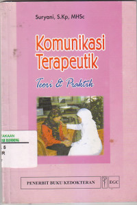 Image of KOMUNIKASI TERAPEUTIK : Teori & Praktik