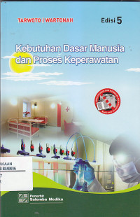 Image of KEBUTUHAN DASAR MANUSIA DAN PROSES KEPERAWATAN Ed.5