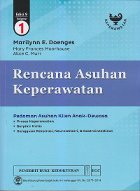 Image of RENCANA ASUHAN KEPERAWATAN : Pedoman Asuhan Klien-Anak Dewasa Edisi 9 Volume 1
