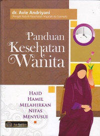 Image of PANDUAN KESEHATAN WANITA : Haid, Hamil, Melahirkan, Nifas, Menyusui