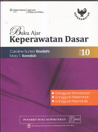 Image of BUKU AJAR KEPERAWATAN DASAR : Gangguan Pencernaan, Gangguan Perkemihan, Gangguan Reproduksi Ed.10