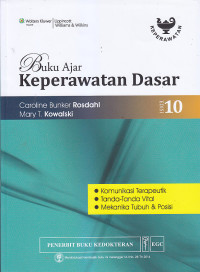 Image of BUKU AJAR KEPERAWATAN DASAR : Komunikasi Terapeutik, Tanda-Tanda Vital, Mekanika Tubuh & Posisi Ed.10