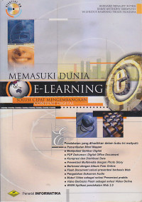 Image of MEMASUKI DUNIA E-LEARNING : Solusi Mengembangkan Content Digital