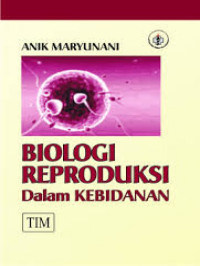 Image of BIOLOGI REPRODUKSI DALAM KEBIDANAN