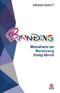Image of BRANDING: Memahami dan Merancang Strategi Merek
