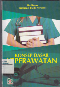 Image of KONSEP DASAR KEPERAWATAN