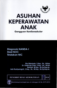 Image of ASUHAN KEPERAWATAN ANAK :  Gangguan Kardiovaskular