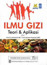 Image of ILMU GIZI : Teori & Aplikasi