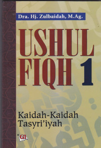 Image of USHUL FIQH 1 : Kaidah-Kaidah Tasri'iyah