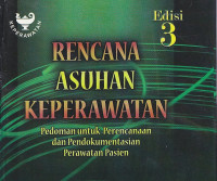 Image of RENCANA ASUHAN KEPERAWATAN Ed.3 : Pedoman Untuk Perencanaan dan Pendokumentasian Perawatan Pasien